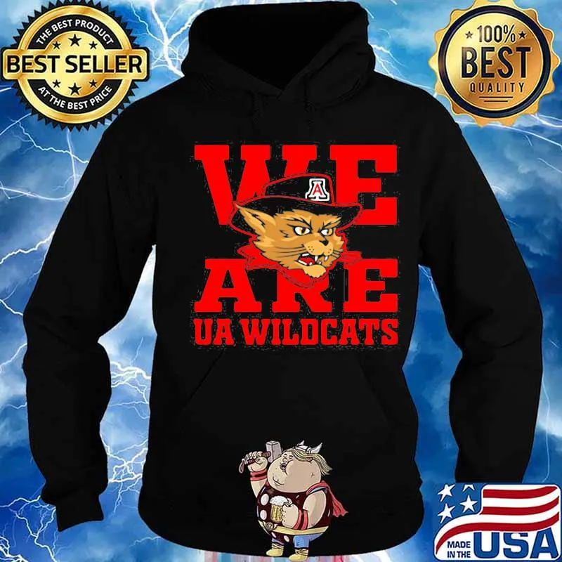 We Are Ua Wildcats Association Hat Black Shirt Hoodie