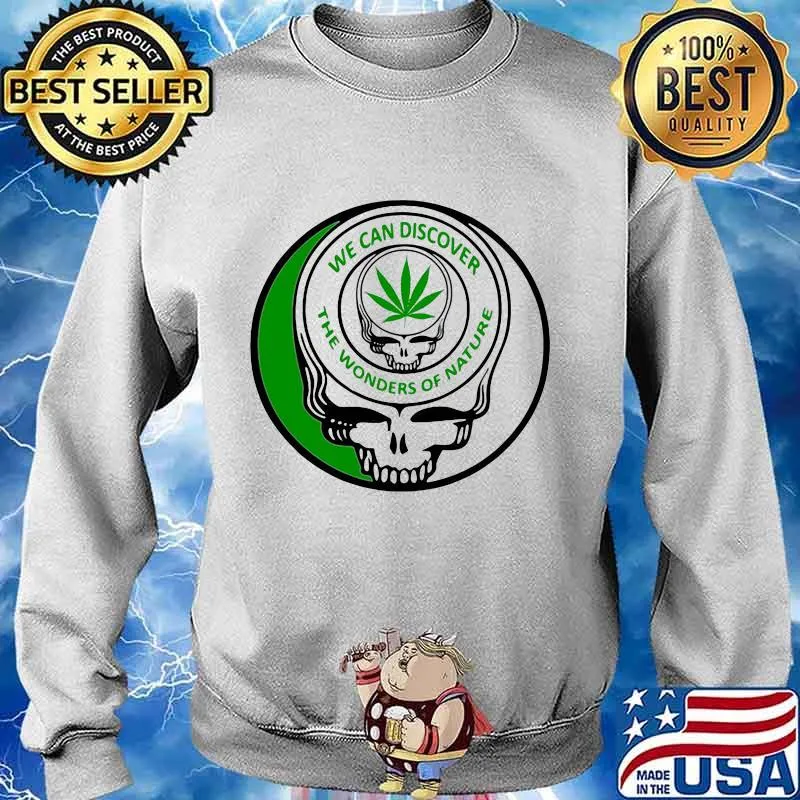 We Can Discover The Wonders Of Nature Dark Star Grateful Dead Steal Face Skull Cannabis Shirt Sweater