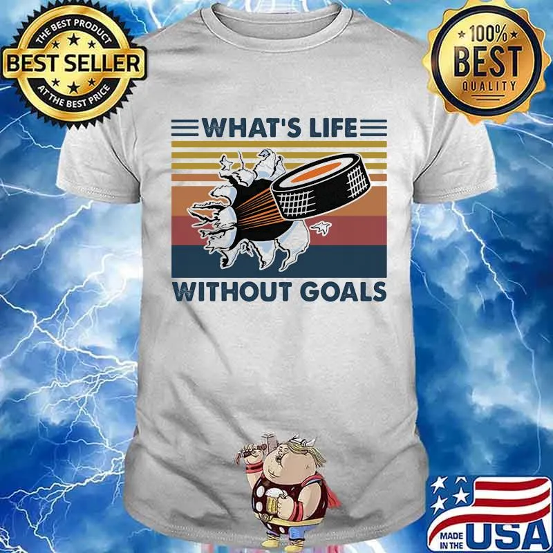What's Life Without Goals Hockey Vintage Shirt