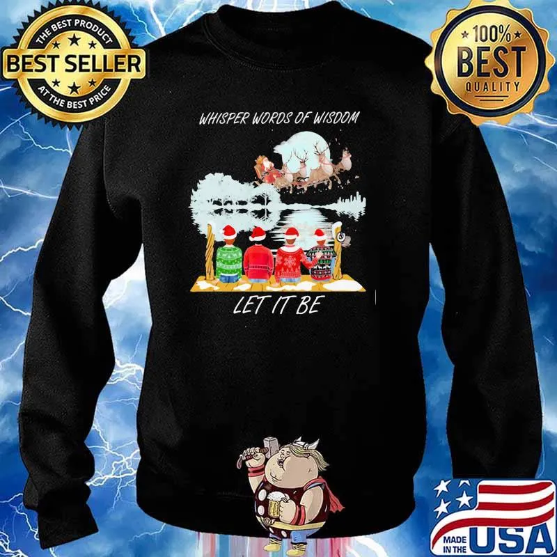 Whisper words of wisdom Let it be Christmas s Sweater
