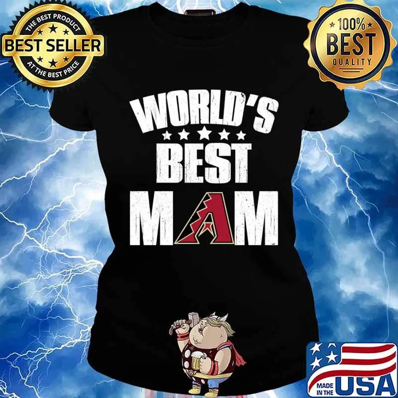 World’s Best Arizona Diamondbacks Mom Shirt For Mother’s Day Shirt Ladies tee