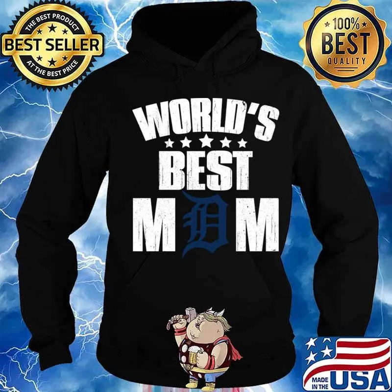 World’s Best Detroit Tigers Mom Shirt For Mother’s Day Shirt Hoodie