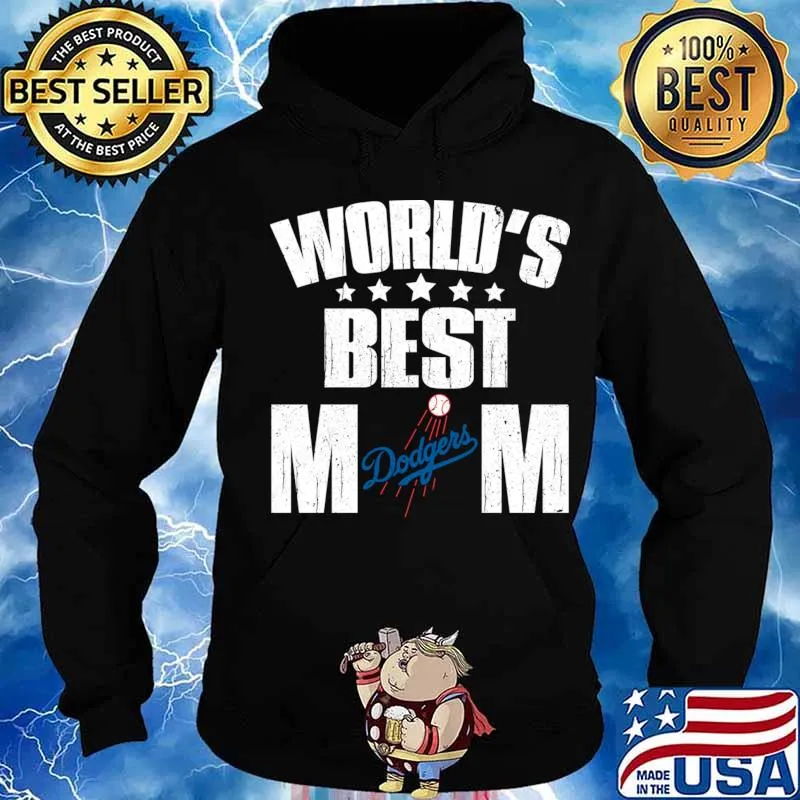 World’s Best Los Angeles Dodgers Mom Shirt For Mother’s Day Shirt Hoodie
