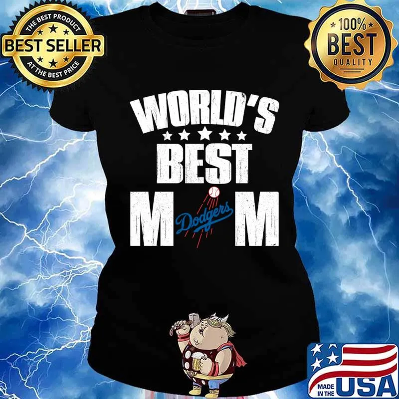 World’s Best Los Angeles Dodgers Mom Shirt For Mother’s Day Shirt Ladies tee