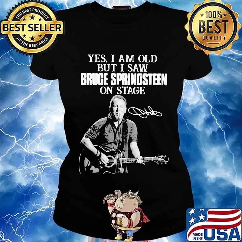 Yes I Am Old But I Saw Bruge Springsteen On Stage Guitar Signuature Shirt Ladies tee