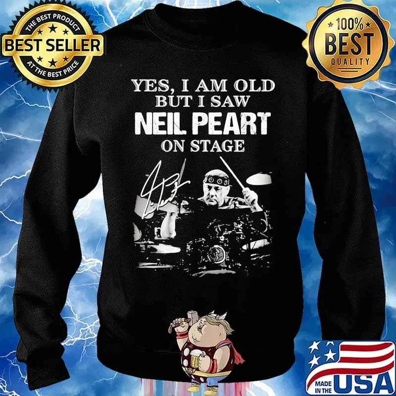 Yes I Am Old But I Saw Neil Peart On Stage Signature Shirt Sweater