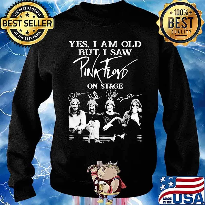 Yes I Am Old But I Saw Pink Floyd On Stage Signature Shirt Sweater