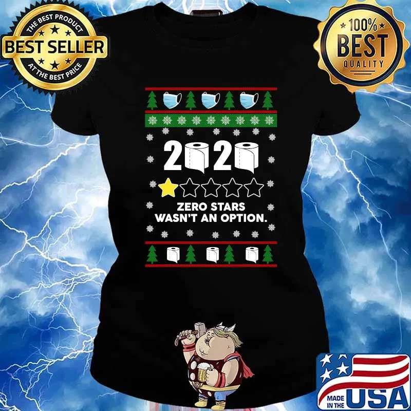 Zero Stars Wasn't An Option Quarantine 2020 Ugly Christmas Toilet Paper Shirt Ladies tee