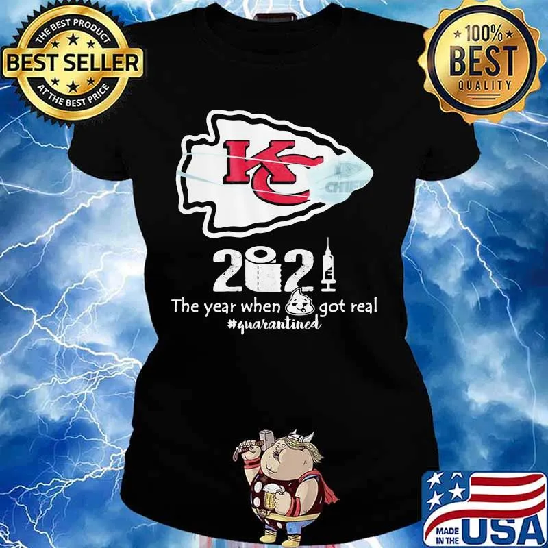 2020 The Year When Got Real Quarantined Chiefs Covid 19 Shirt Ladies tee