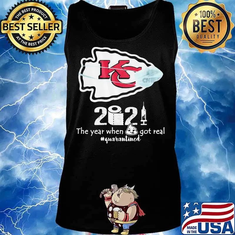 2020 The Year When Got Real Quarantined Chiefs Covid 19 Shirt Tank top