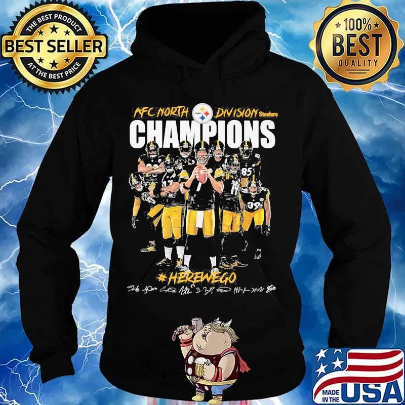 Afc North Division Steelers Champions Hero We Go Signature Shirt Hoodie