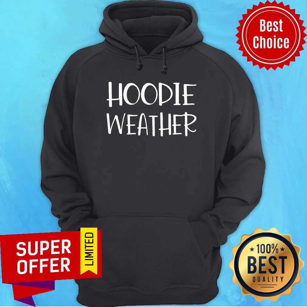 Awesome Hoodie Weather Shirt - Image 2