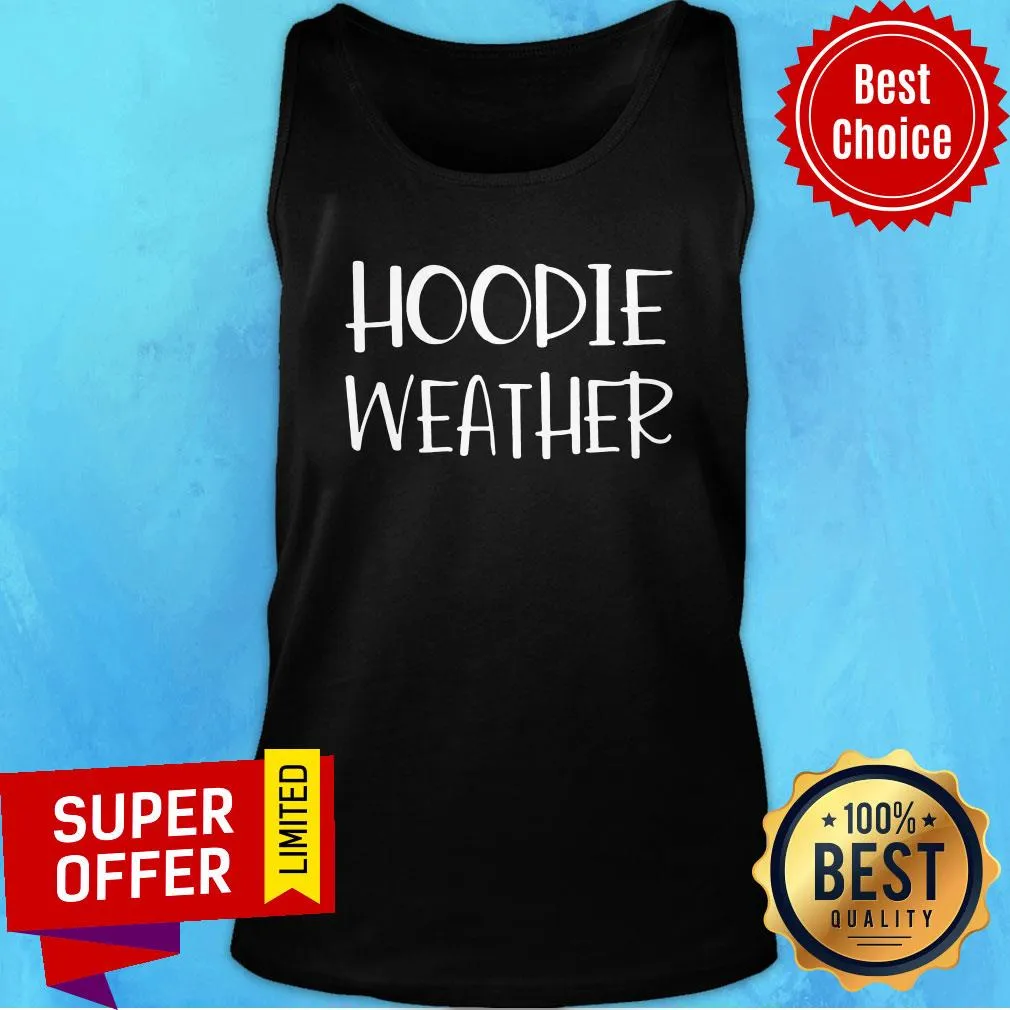 Awesome Hoodie Weather Shirt - Image 4