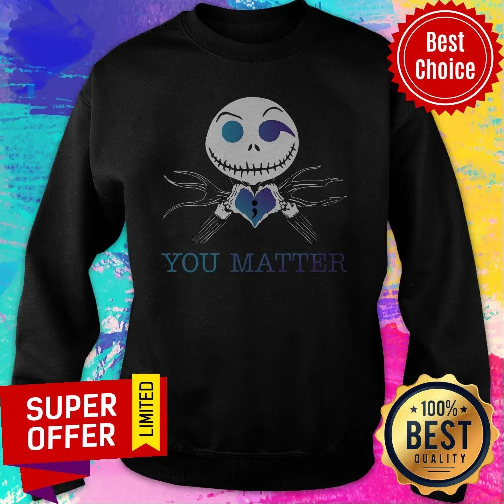 Awesome Jack Skellington You Matter Shirt - Image 2