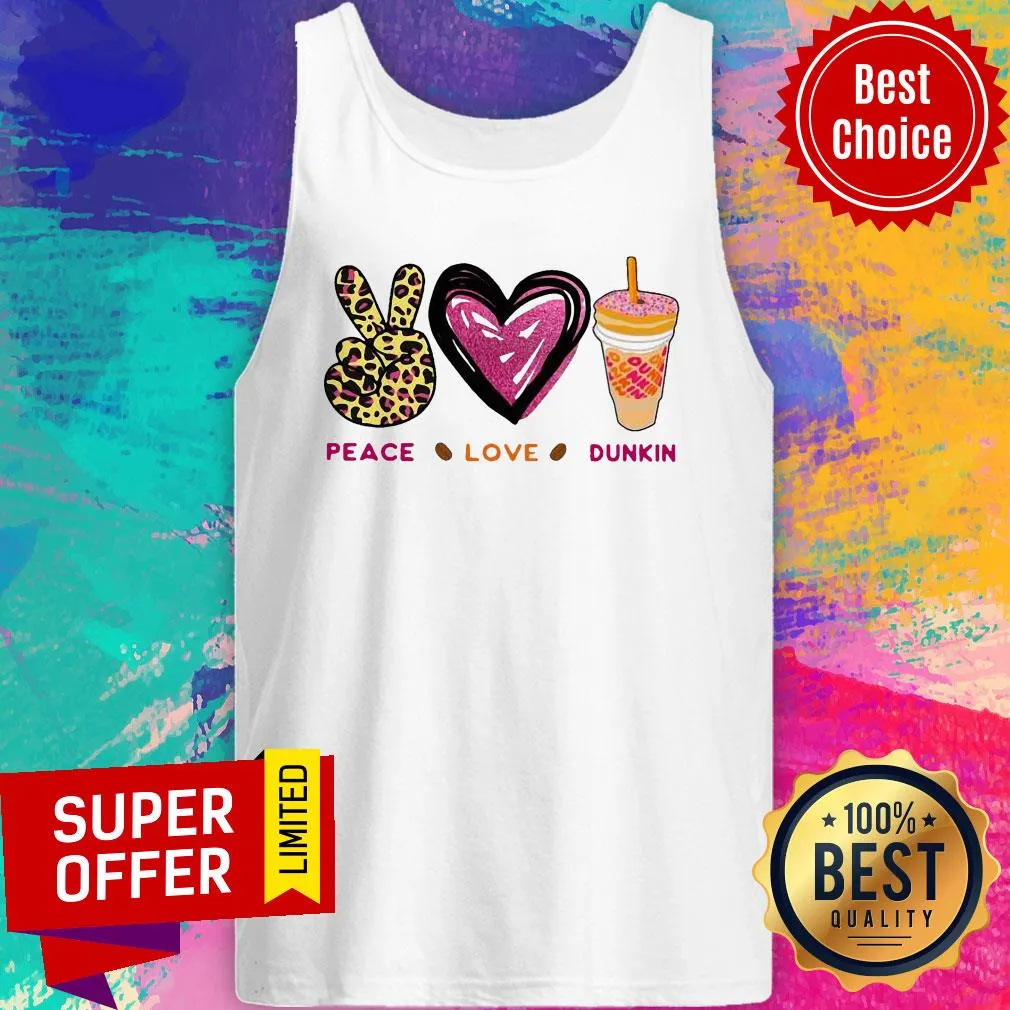 Awesome Peace Love Dunkin Shirt - Image 4