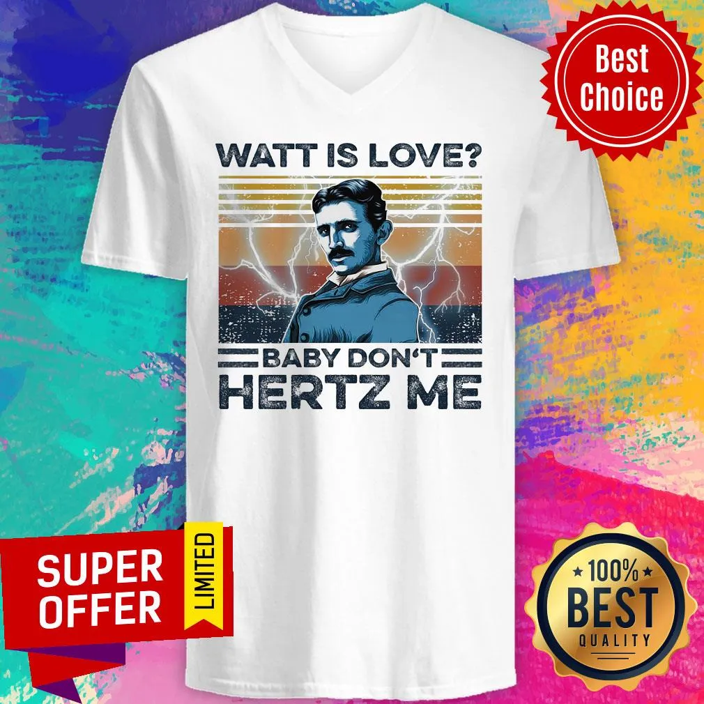 Awesome Watt Is Love Baby Dont Hertz Me Shirt - Image 3