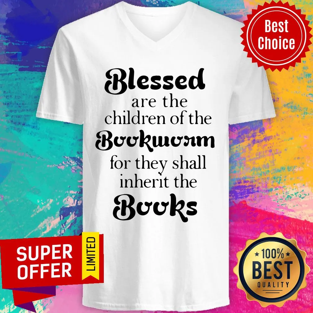 Blessed Are The Children Of The Bookworm For They Shall Inherit The Books Shirt - Image 4