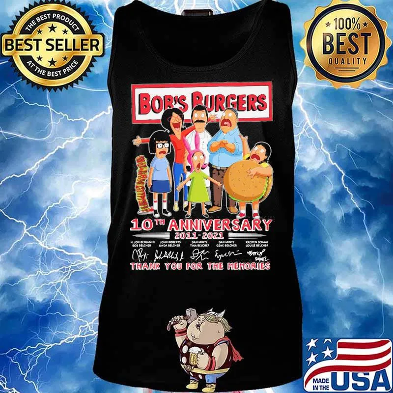 Bob’s Burgers 10th Anniversary 2011 2021 Thank You For The Memories Signature Shirt Tank top