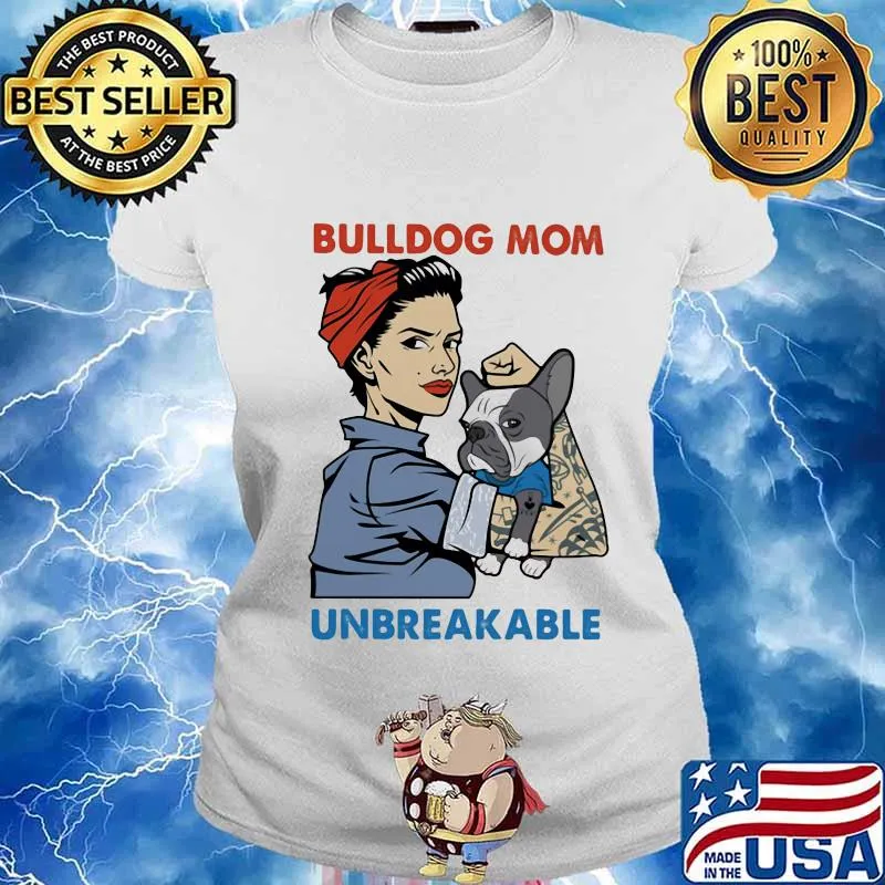 Bulldog Unbreakable Tattoo Women Shirt Ladies tee