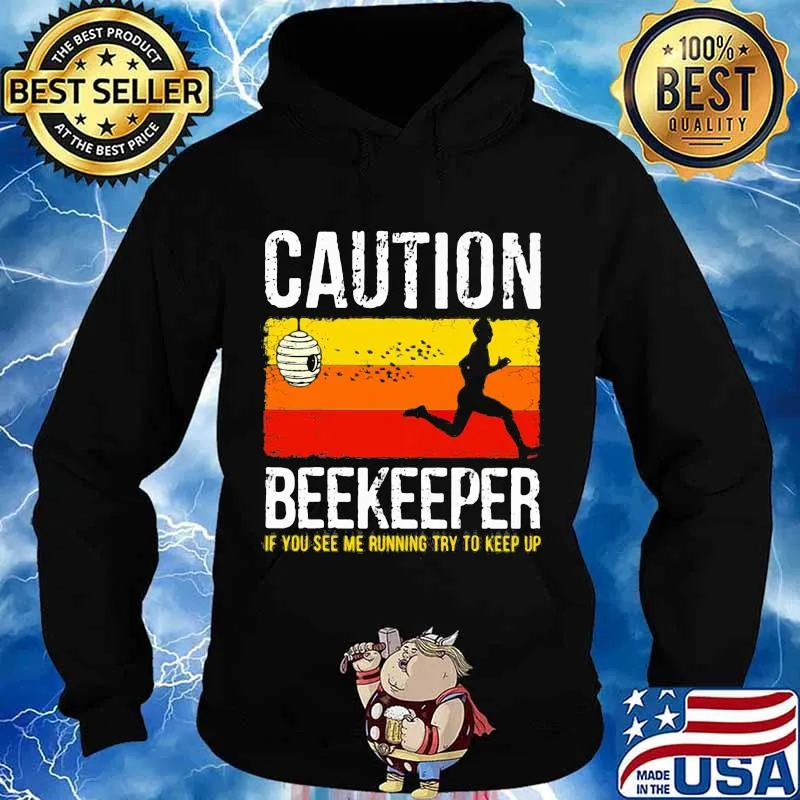Caution Beekeeper If You See Me Running Try To Keep Up Vintage Shirt Hoodie