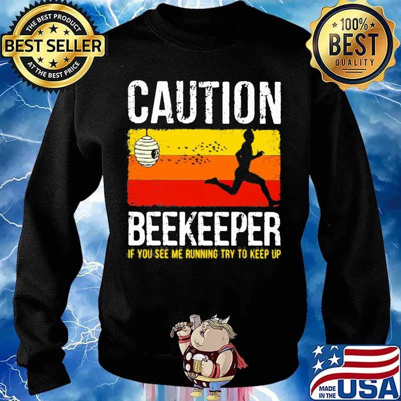 Caution Beekeeper If You See Me Running Try To Keep Up Vintage Shirt Sweater