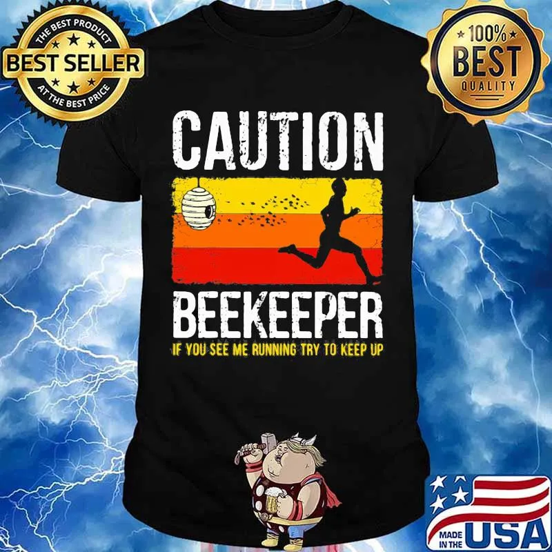 Caution Beekeeper If You See Me Running Try To Keep Up Vintage Shirt