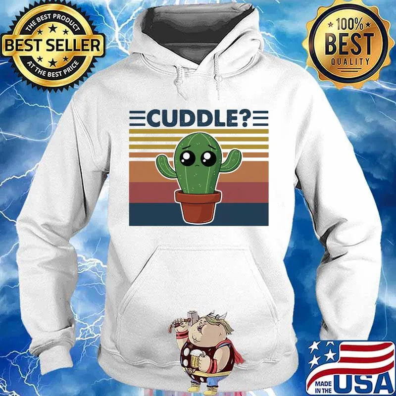 Cuddle Cactus Vintage Shirt Hoodie