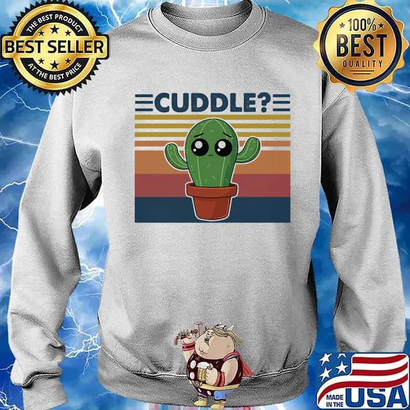 Cuddle Cactus Vintage Shirt Sweater