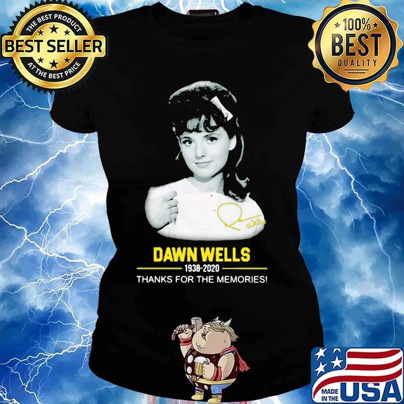 Dawn Wells 1938 2020 Thank You For The Memories Rip Shirt Ladies tee