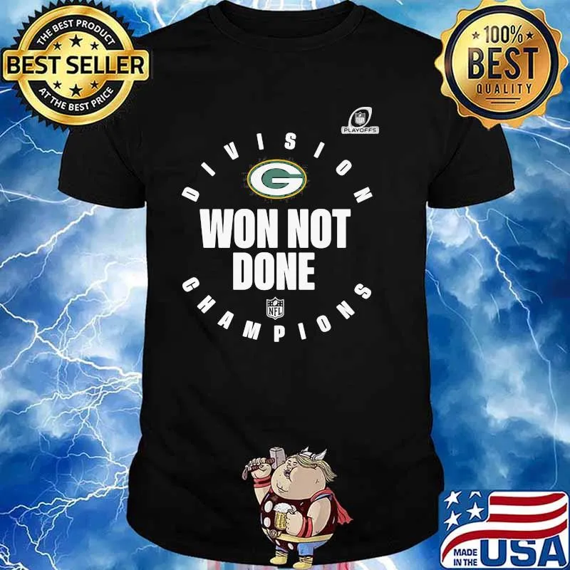 Divison Champion Won Not Done Green Bay Packers Shirt Unisex