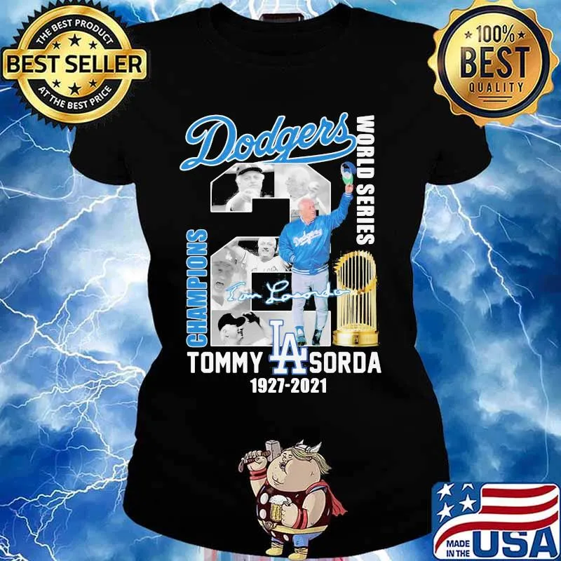 Dodgers World Series Champions Tommy Sorda 1927 2021 Shirt Ladies tee