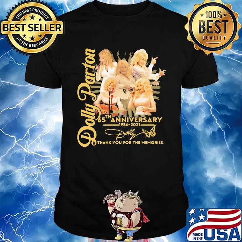 Dolly Parton 65th Anniversary 1956 2021 Thank You For The Memories Signature Shirt