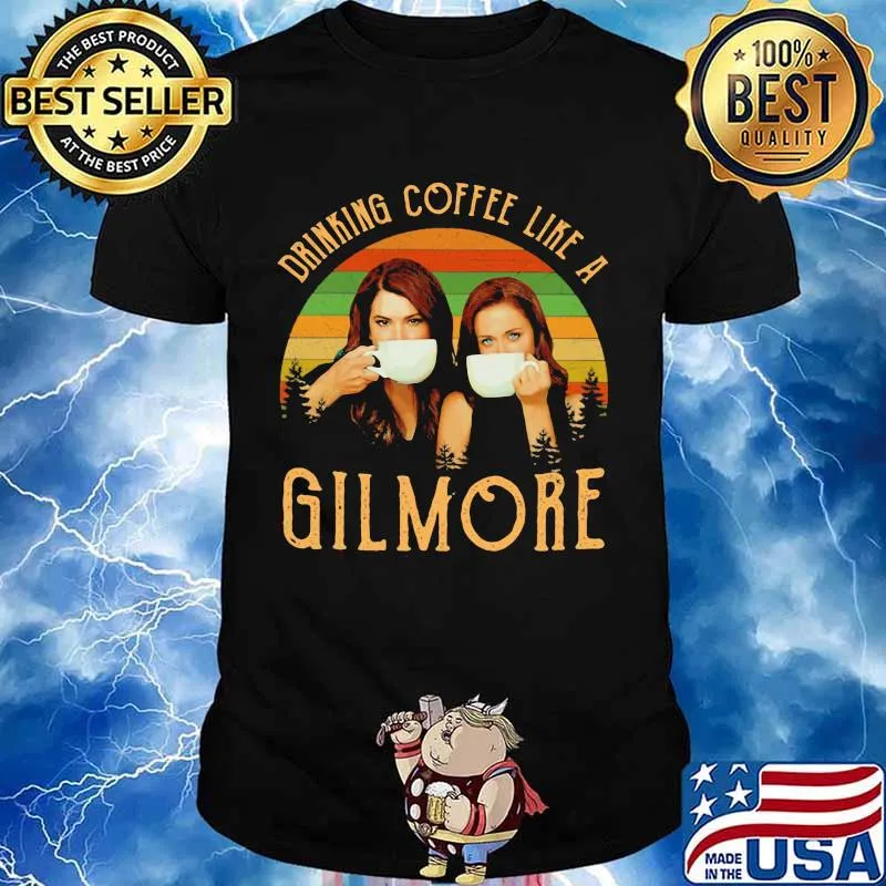 Drinking Coffee Like A Gilmore Ladies Vintage Shirt
