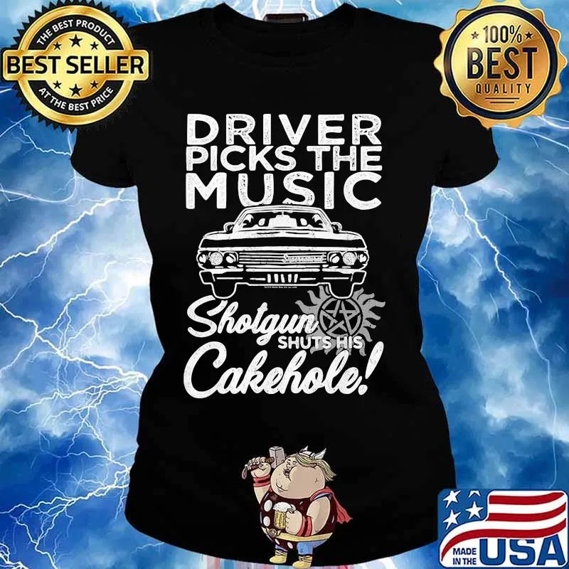 Driver Picks The Music Shotgun Shuts His Cakehole Car Supernatural John The Hunt Shirt Ladies tee