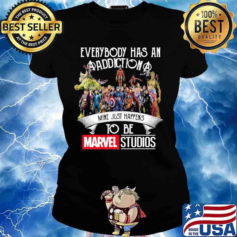 Everybody Has An Addiction Mine Just Happens To Be Marvel Studios Shirt Ladies tee