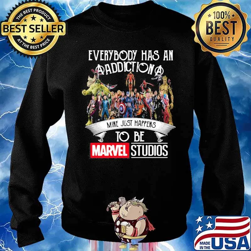 Everybody Has An Addiction Mine Just Happens To Be Marvel Studios Shirt Sweater