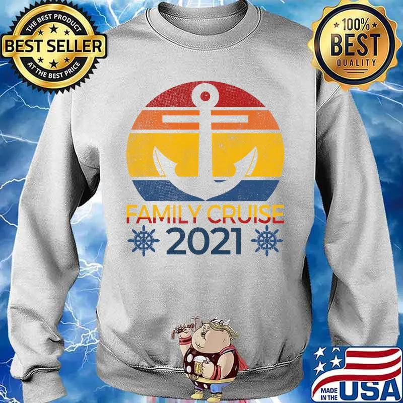Family Cruise 2021 Matching Vacation Vintage Shirt Sweater