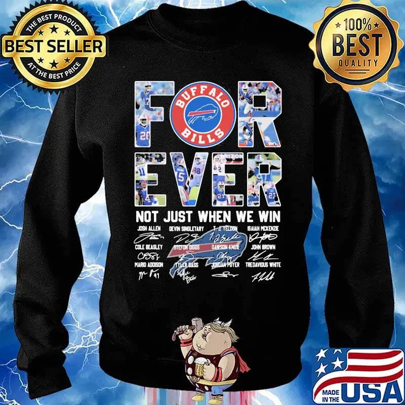 Forever Not Just When We Win Buffalo Bilss Signature Shirt Sweater