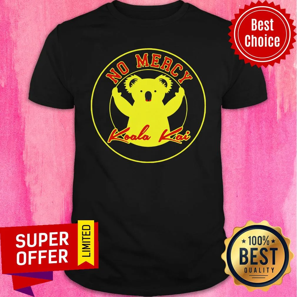 Funny Sloth Nomercy Koala Kai Shirt