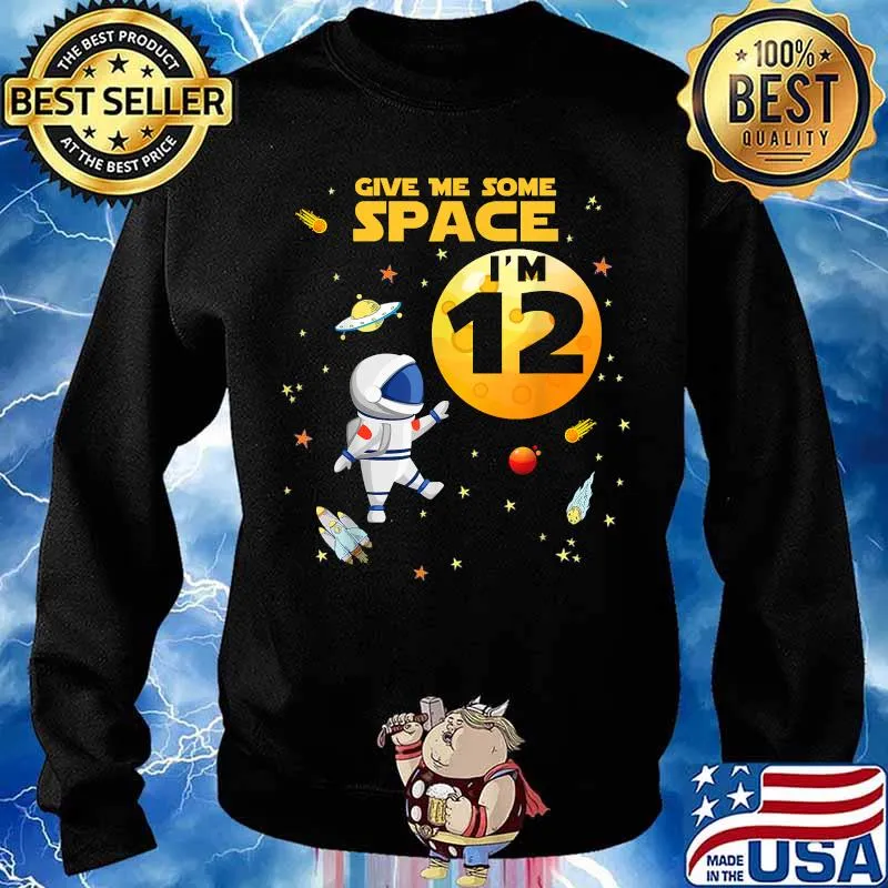 Give Me Some Space I’m 12 Years Old Outer Birthday Astronaut Shirt Sweater