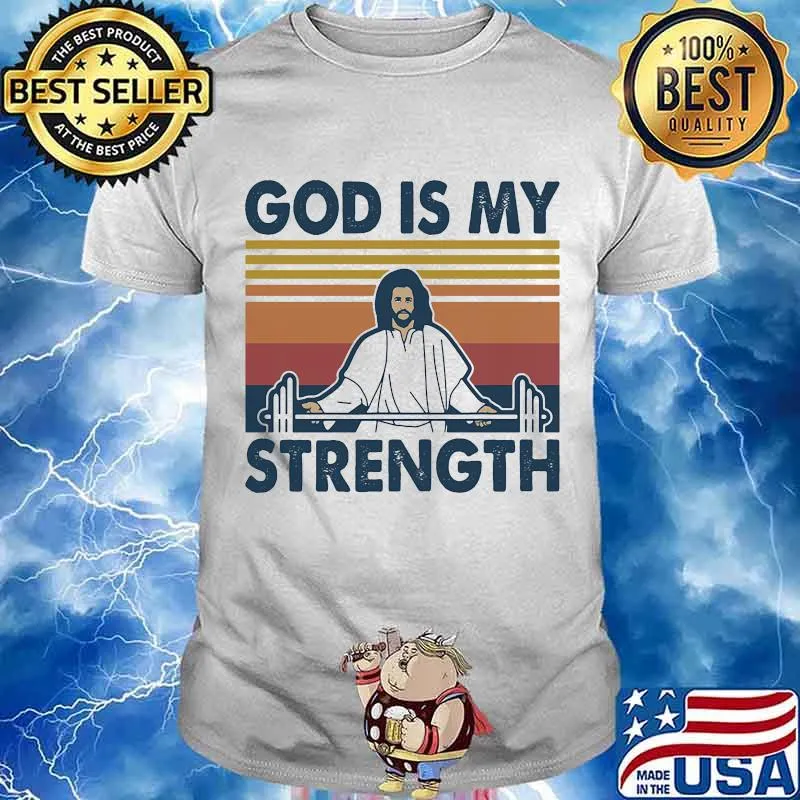 God Is My Strength Weight Lifting Vintage Shirt
