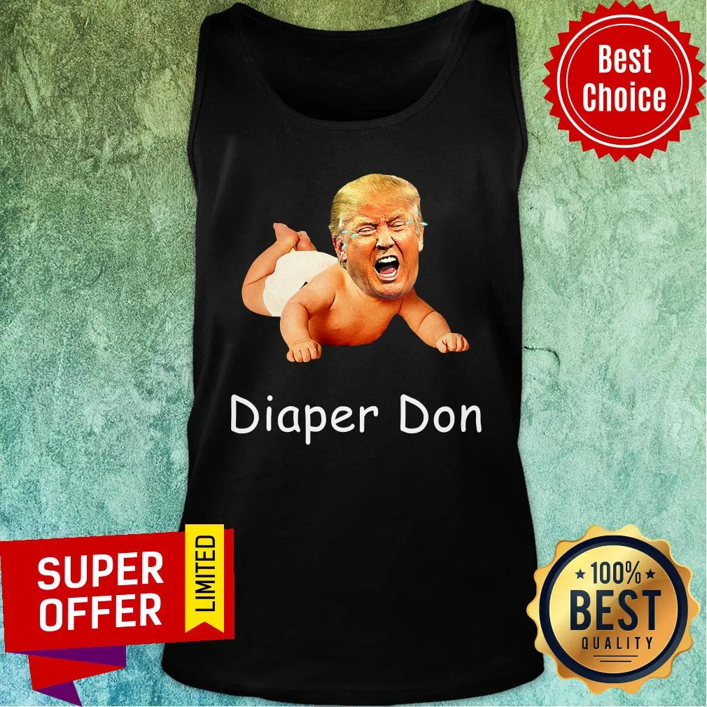 Good Diaper Don Donald Trump Baby Cry Election Shirt - Image 3