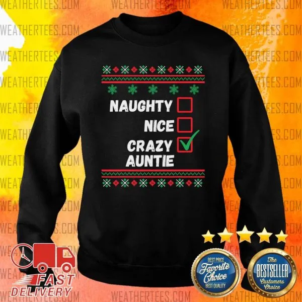 Good Naughty Nice Crazy Auntie 2020 Ugly Christmas Shirt - Image 2