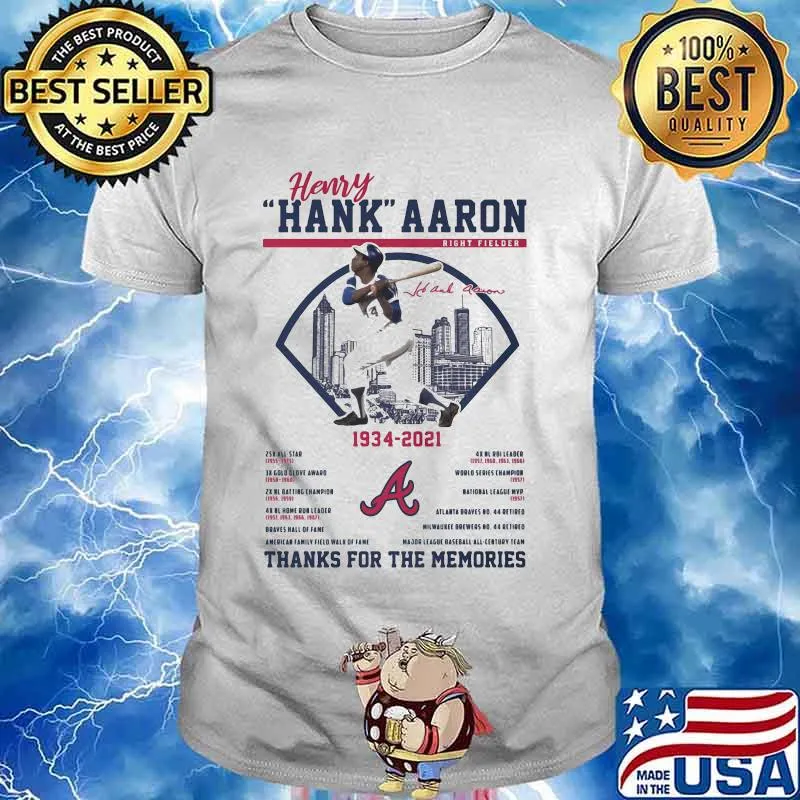 Herry Hank Aaron Right Fielder 1934 2021 Thank You For The Memories Chiefs Shirt