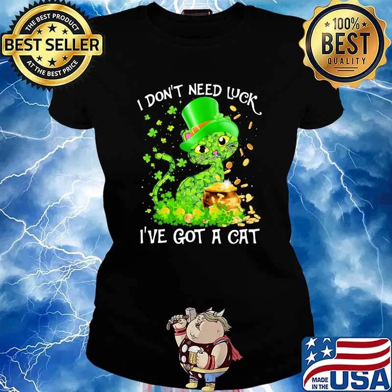 I Don't Need Luck I've Got A Cat Lucky Grass Gold Shirt Ladies tee