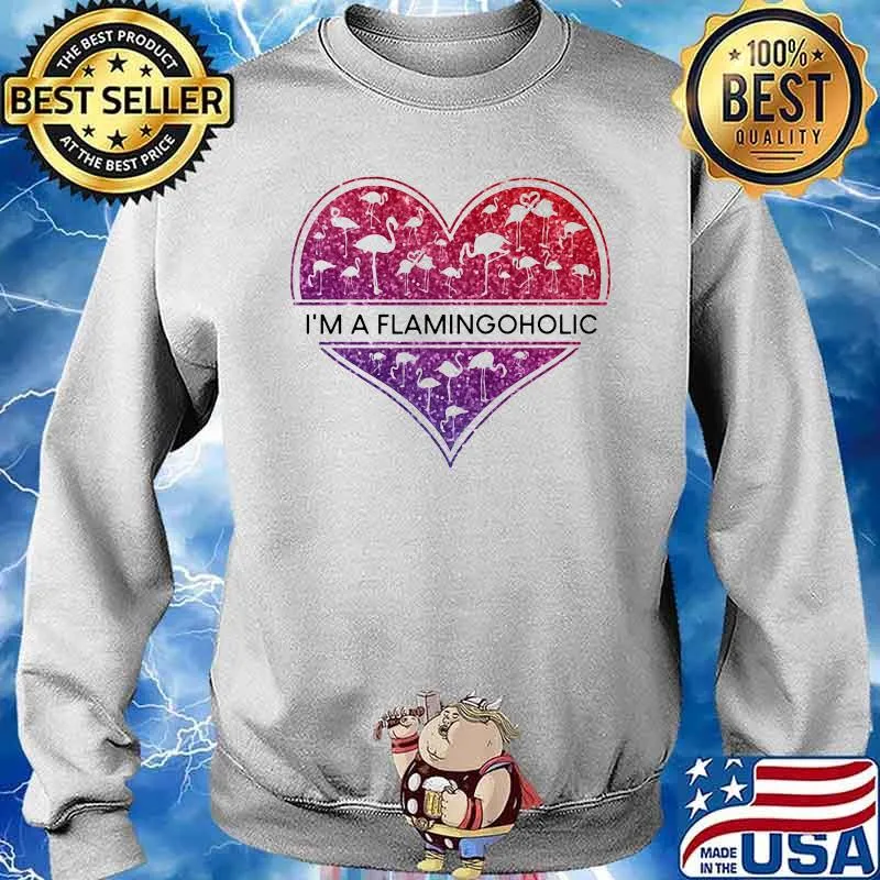 I'm A Flamingoholic Heart Shirt Sweater