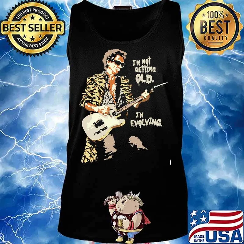 I'm Not Getting Old I'm Evolving Guitar Shirt Tank top