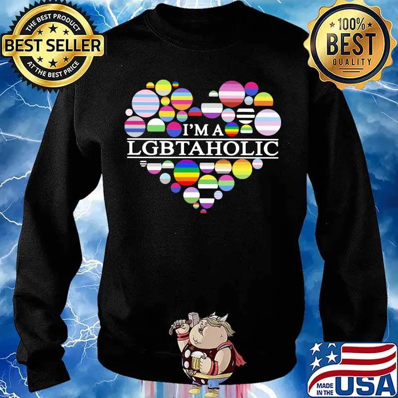 I’m A Lgbtaholic Heart Color Lover Lgbt Shirt Sweater