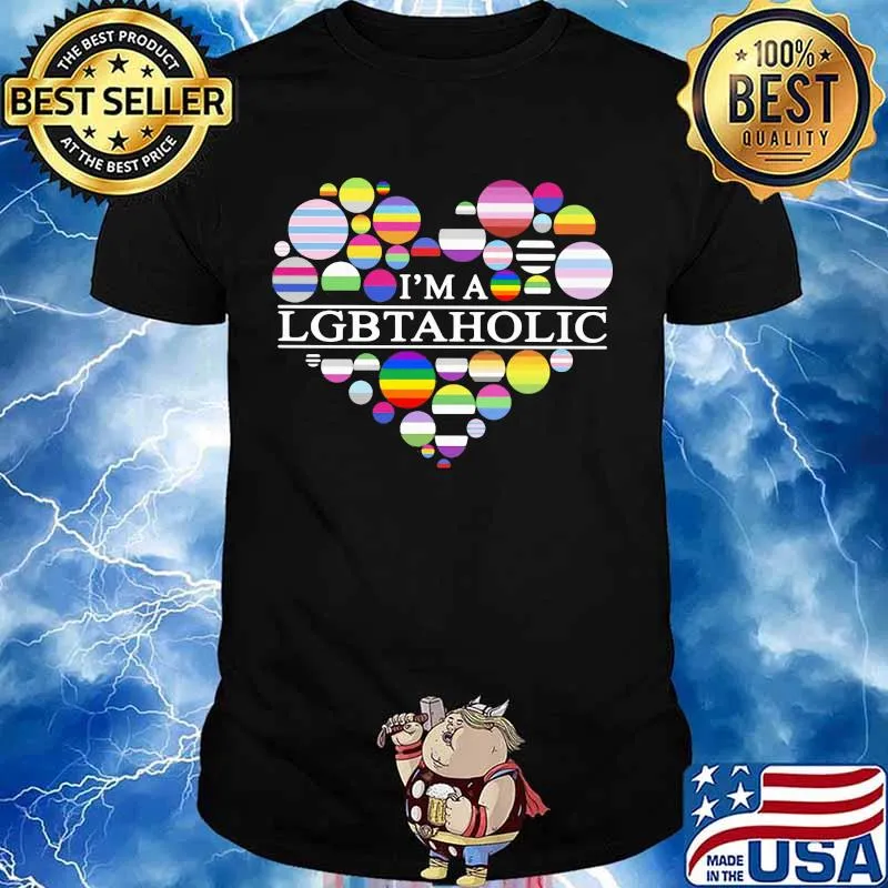 I’m A Lgbtaholic Heart Color Lover Lgbt Shirt