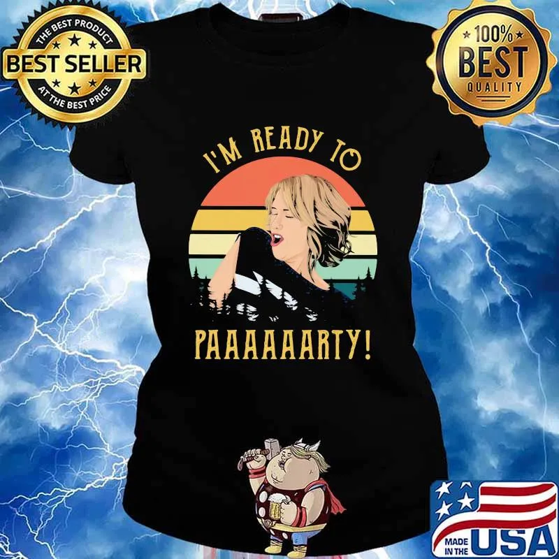 I’m Ready To Party Woman Vintage Shirt Ladies tee